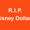 RIP Disney Dollars